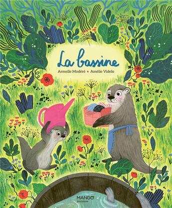 Couverture du livre « La bassine » de Armelle Modere et Amelie Videlo aux éditions Mango