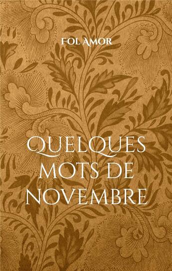 Couverture du livre « Quelques mots de novembre : Inkvember 2021 & 2022 » de Fol Amor aux éditions Books On Demand