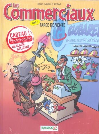 Couverture du livre « Les commerciaux T.1 ; farce de vente » de Arnaud Plumeri et Severine Boitelle et Denis Goulet aux éditions Bamboo