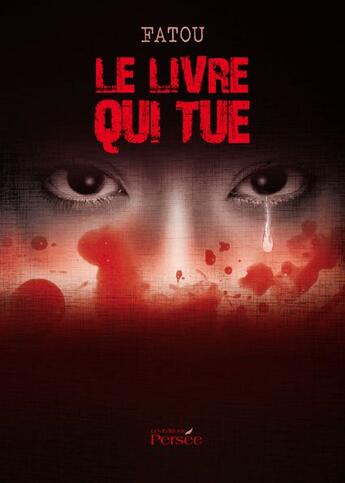 Couverture du livre « Le livre qui tue » de Fatou aux éditions Persee