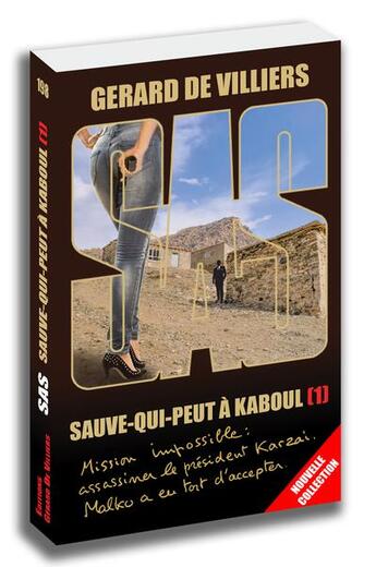 Couverture du livre « SAS t.198 : sauve qui peut à Kaboul t.1 » de Gerard De Villiers aux éditions Sas