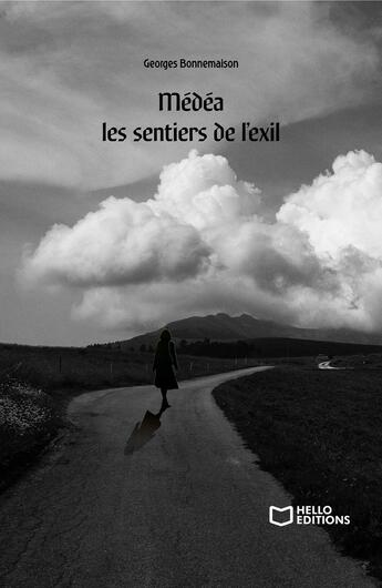 Couverture du livre « Médéa les sentiers de l'exil » de Georges Bonnemaison aux éditions Hello Editions