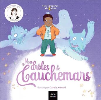 Couverture du livre « Mes drôles de cauchemars » de Carole Xenard et Heloise Junier aux éditions Hatier