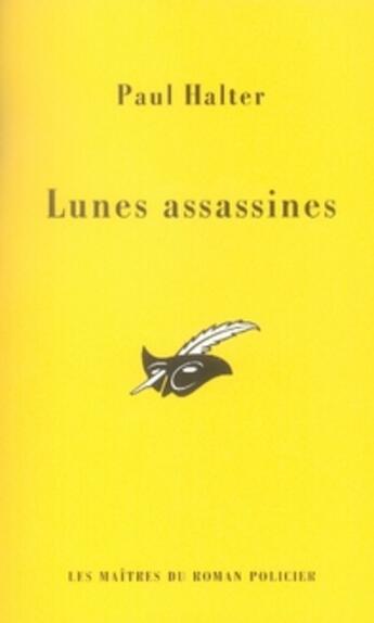 Couverture du livre « Les lunes assassines (INEDIT) » de Paul Halter aux éditions Editions Du Masque