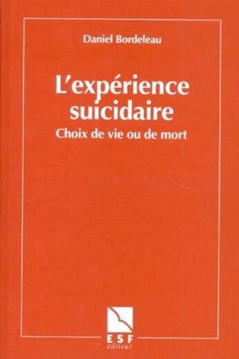 Couverture du livre « L experience suicidaire » de Bordeleau Daniel aux éditions Esf