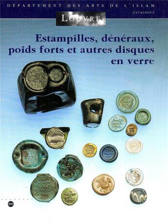 Couverture du livre « Estampilles, dénéraux, poids forts et autres disques en verre » de So Noujaim-Le Garrec aux éditions Reunion Des Musees Nationaux
