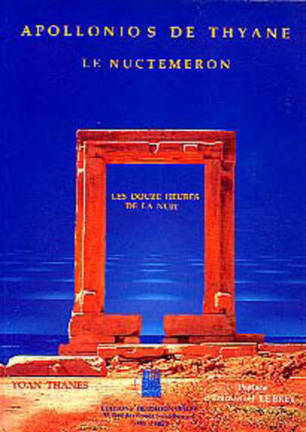 Couverture du livre « Le nuctemeron - les douze heures de la nuit » de Apollonios De Tyane aux éditions Traditionnelles