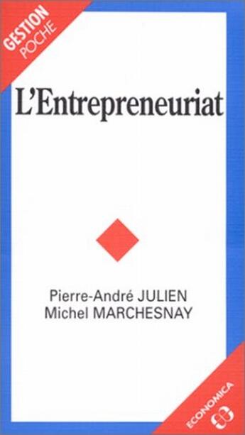 Couverture du livre « L'ENTREPRENEURIAT » de Julien/Pierre-Andre aux éditions Economica