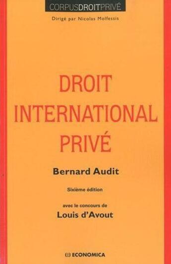 Couverture du livre « Droit international privé (6e édition) » de Audit/Bernard et Louis D' Avout aux éditions Economica