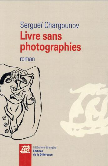 Couverture du livre « Livre sans photographies » de Serguei Chargounov aux éditions La Difference