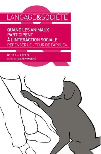 Couverture du livre « Langage & societe 176. quand les animaux participent a l'interaction » de Mondeme Chloe aux éditions Maison Des Sciences De L'homme