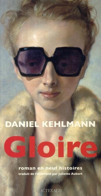 Couverture du livre « Gloire » de Daniel Kehlmann aux éditions Actes Sud