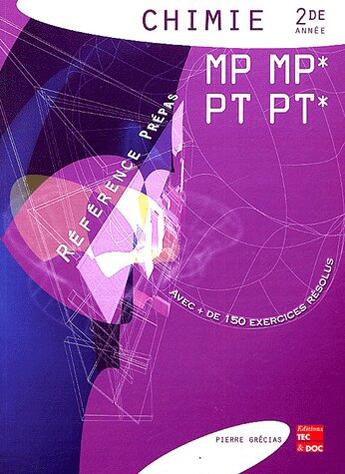 Couverture du livre « Chimie 2. annee mp, mp*, pt, pt* (reference prepas) » de Pierre Grecias aux éditions Tec Et Doc