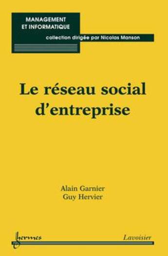 Couverture du livre « Le reseau social d'entreprise coll management et informatique » de Garnier aux éditions Hermes Science Publications