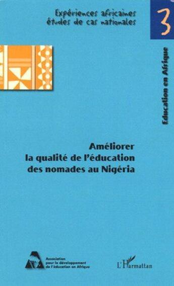 Couverture du livre « Ameliorer la qualite de l'education des nomades au nigeria » de Elumeze Pius aux éditions L'harmattan