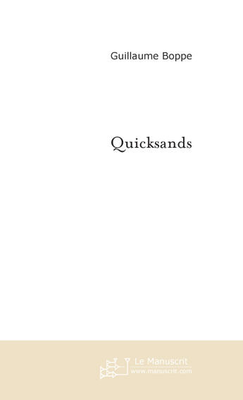 Couverture du livre « Quicksands » de Guillaume Boppe aux éditions Le Manuscrit