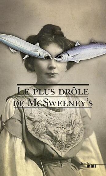 Couverture du livre « Le plus drôle de Mcsweeney's » de  aux éditions Cherche Midi