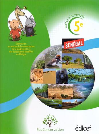 Couverture du livre « Cahier d'activites 5e :proteger l'environnement senegal eleve » de  aux éditions Edicef