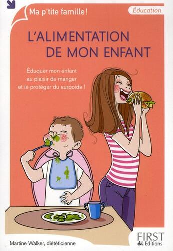 Couverture du livre « L'alimentation de mon enfant » de Martine Walker aux éditions First