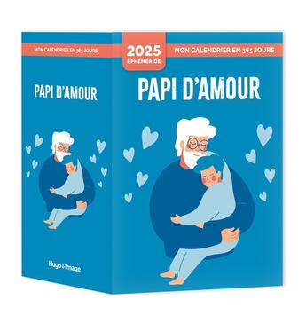 Couverture du livre « Mon calendrier Papi d'amour (édition 2025) » de Gerard Schaller aux éditions Hugo Image