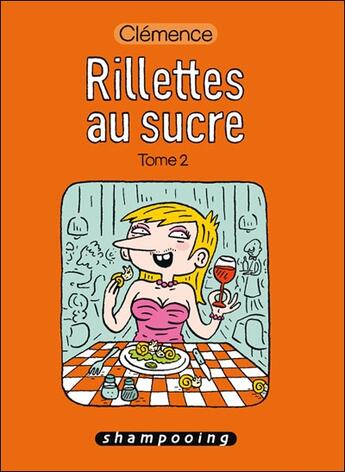 Couverture du livre « Rillettes au sucre t.2 » de Lallemand-C aux éditions Delcourt