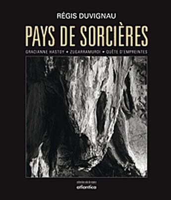 Couverture du livre « Pays de sorcières » de Duvignau/Hastoy aux éditions Atlantica