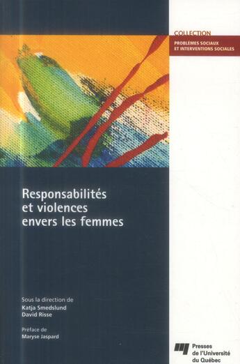 Couverture du livre « Responsabilites et violences envers les femmes » de Smedslund/Risse aux éditions Pu De Quebec