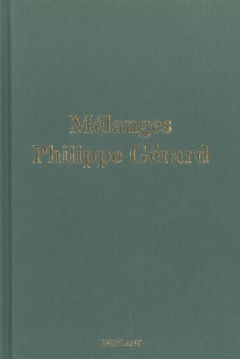 Couverture du livre « Melanges philippe gerard » de  aux éditions Bruylant