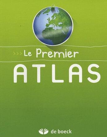 Couverture du livre « Le premier atlas (édition 2009) » de Schools aux éditions De Boeck