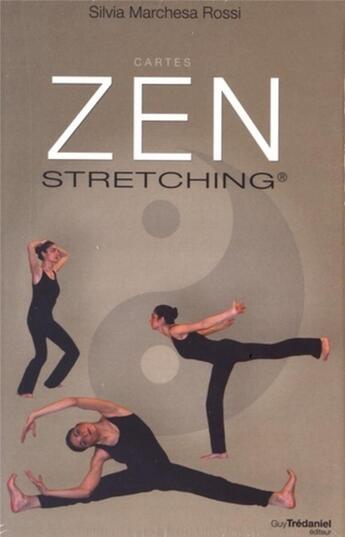 Couverture du livre « Zen stretching » de Silvia Marchessa-Rossi aux éditions Guy Trédaniel