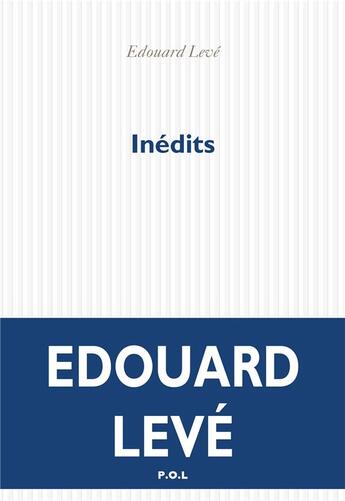 Couverture du livre « Inédits » de Edouard Leve aux éditions P.o.l