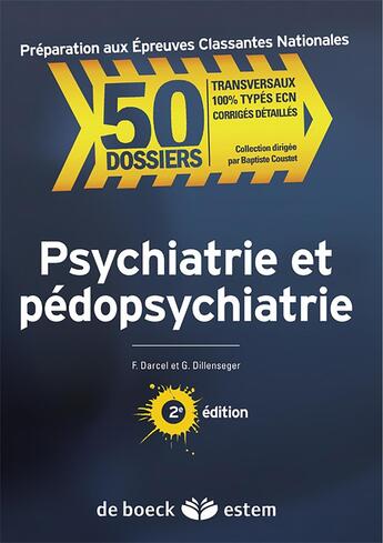 Couverture du livre « Psychiatrie et pédopsychiatrie (2e édition) » de Francois Darcel et Germain Dillenseger aux éditions Estem