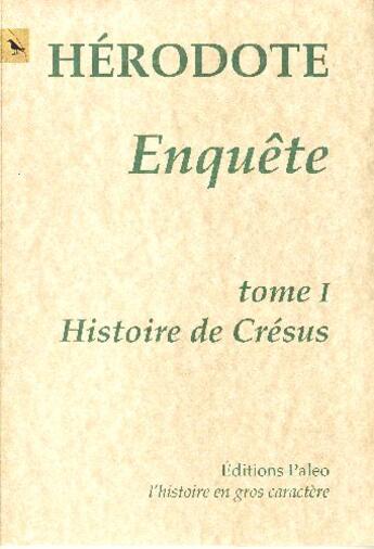 Couverture du livre « Enquête t.1 ; histoire de Crésus » de Herodote aux éditions Paleo