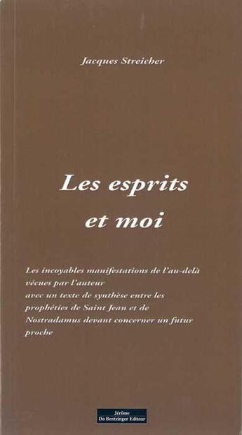 Couverture du livre « Les esprits et moi » de Jacques Streicher aux éditions Do Bentzinger