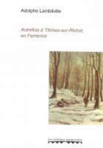 Couverture du livre « Autrefois a titches-sur-richot, en famenne » de Adolphe Lambilotte aux éditions Editions Namuroises