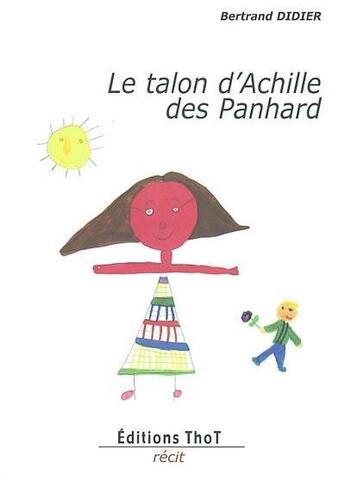 Couverture du livre « Le talon d'Achille des Panhard » de Bertrand Didier aux éditions Editions Thot