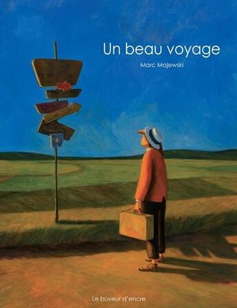 Couverture du livre « Un beau voyage » de Marc Majewski aux éditions Le Buveur D'encre