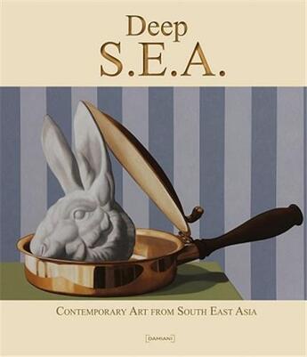 Couverture du livre « Deep s.e.a. contemporary art from south east asia » de  aux éditions Damiani