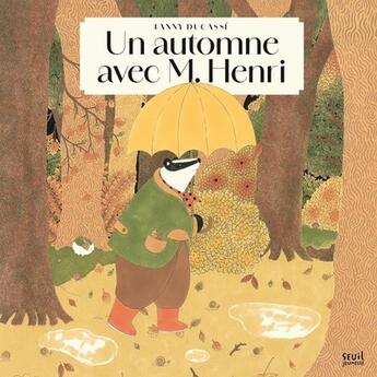 Couverture du livre « Un automne avec M. Henri » de Fanny Ducasse aux éditions Seuil Jeunesse