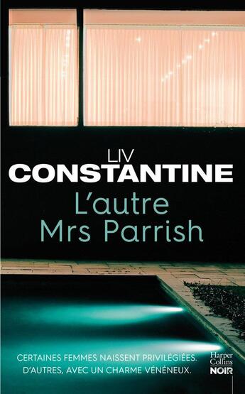 Couverture du livre « L'autre Mrs Parrish » de Liv Constantine aux éditions Harpercollins