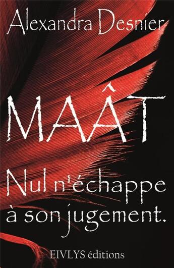 Couverture du livre « Maat » de Desnier Alexanfra aux éditions Eivlys