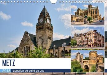 Couverture du livre « Metz question de point de vue calendrier mural 2018 din a4 horizontal » de Bartruff T aux éditions Calvendo