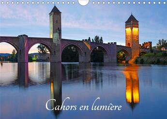 Couverture du livre « Cahors en lumière (Calendrier mural 2020 DIN A4 horizontal) ; La ville de Cahors (Calendrier mensuel, 14 Pages ) » de Patrice Thebault aux éditions Calvendo