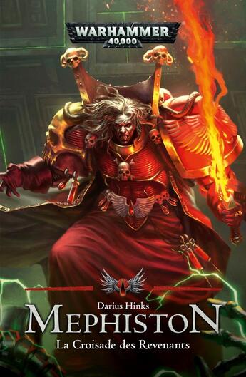 Couverture du livre « Warhammer 40.000 : Mephiston ; la croisade des revenants » de Darius Hinks aux éditions Black Library