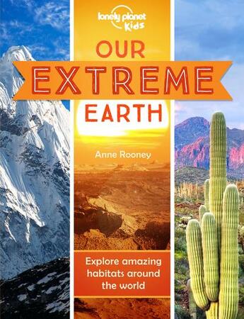 Couverture du livre « Our extreme earth (édition 2020) » de Collectif Lonely Planet aux éditions Lonely Planet Kids