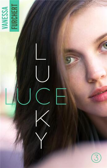 Couverture du livre « Lucky Luce - Tome 3 » de Furchert Vanessa aux éditions Hlab