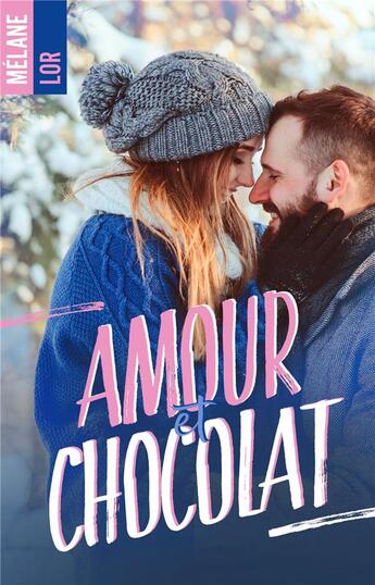 Couverture du livre « Amour et chocolat » de Melane Lor aux éditions Hlab