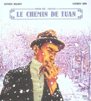 Couverture du livre « Chinh Tri T.1 ; le chemin de Tuan » de Mathieu Jiro et Clement Baloup aux éditions La Boite A Bulles