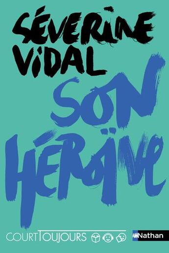 Couverture du livre « Son héroïne » de Severine Vidal aux éditions Nathan