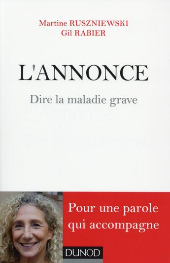 Couverture du livre « L'annonce ; dire la maladie grave » de Gil Rabier et Martine Ruszniewski aux éditions Dunod